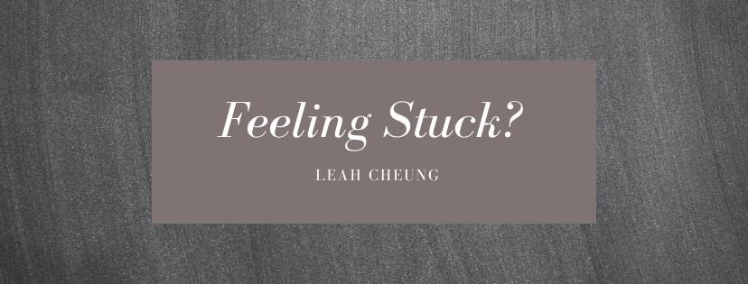 Feeling stuck at the moment?